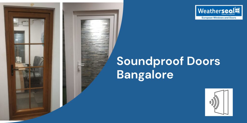 Soundproof Doors Bangalore