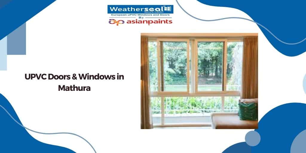 UPVC Doors & Windows in Mathura