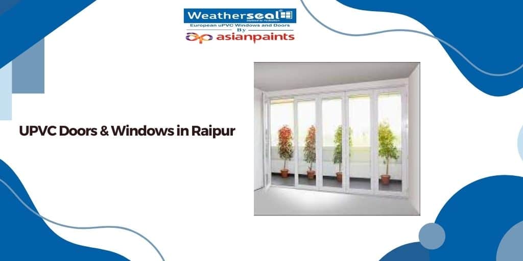 UPVC Doors & Windows in Raipur