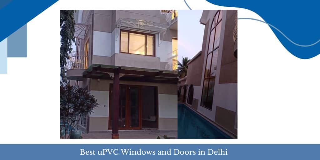 Delhi Best uPVC Windows and Doors | Weatherseal By Asian Paints