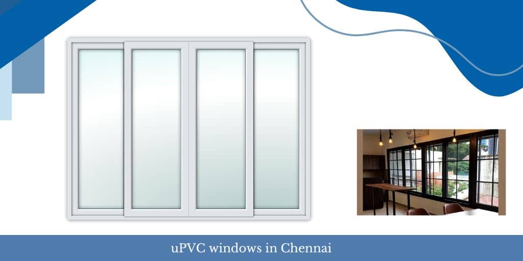 Chennai uPVC Windows