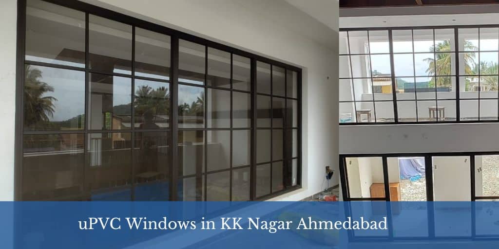 uPVC Windows in KK Nagar Ahmedabad