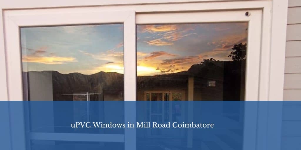 uPVC Windows in Mill Road Coimbatore