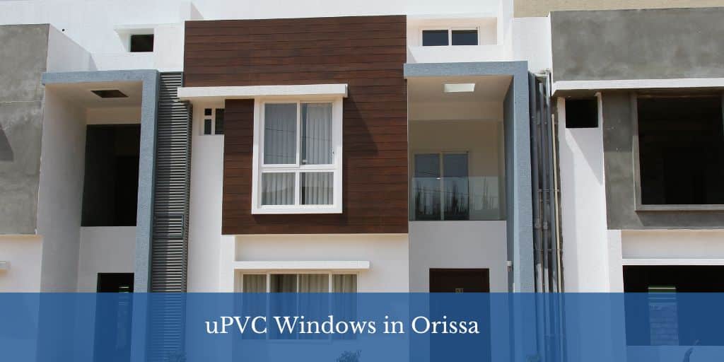 uPVC Windows in Orissa